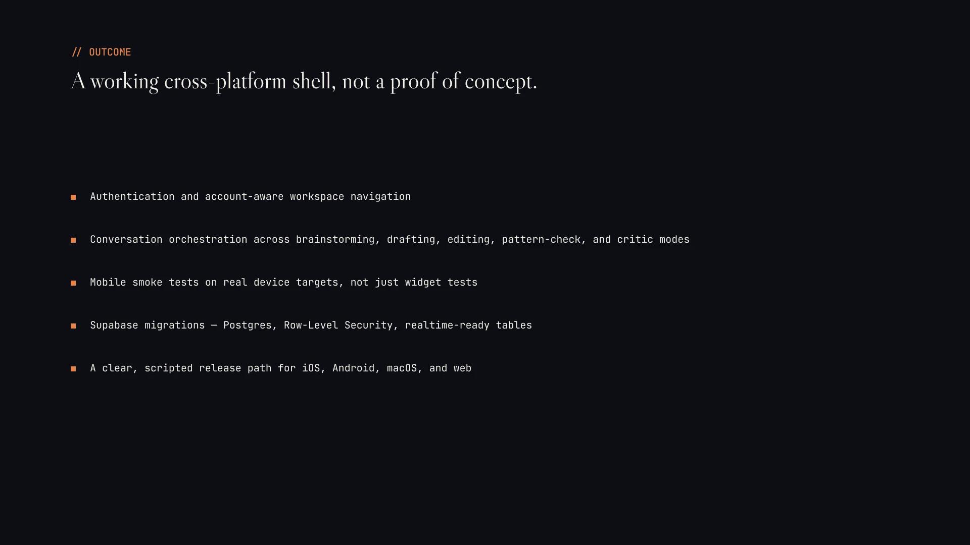 Deck slide — outcome: a working cross-platform shell, not a proof of concept